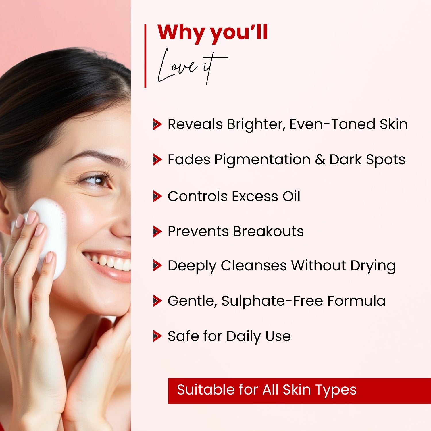 Clairis Cleanse Red Algae Foaming Face Wash
Why You’ll Love FOM FOM Red Algae Cleanser❤️
 
Reveals Brighter, Even-Toned Skin
 
Fades Pigmentation & Dark Spots
 
Controls Excess Oil & Prevents Breakouts
 
Deeply Cleanses Without Drying
 
Gentle, Sulphate-Free Formula
 
Safe for Daily Use
 
Suitable for All Skin Type